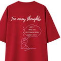 Too Many Thoughts - Maroon Oversize T-shirt
