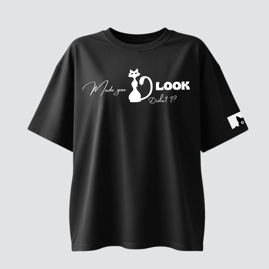 Made you Look - Black Oversized Tshirt