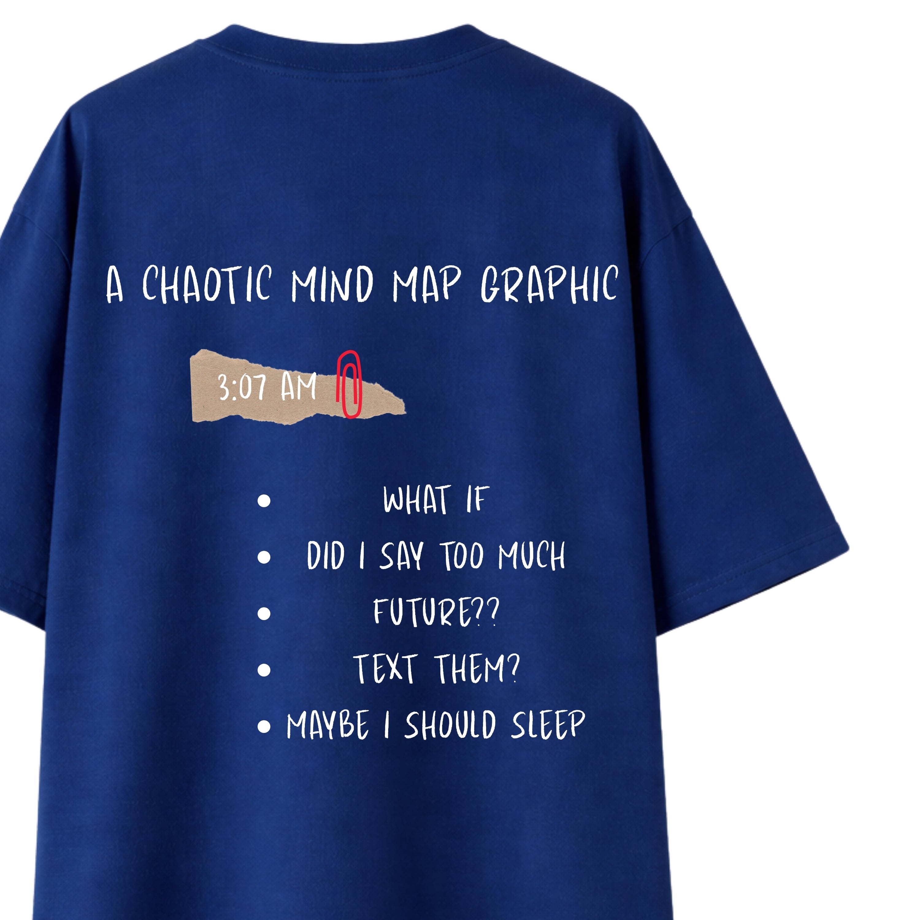 3:07 AM Thoughts- Indigo Blue Oversize T-shirt