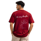 Too Many Thoughts - Maroon Oversize T-shirt