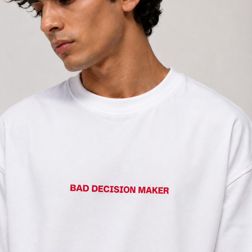 Bad Decision Maker - White Oversized T-Shirt